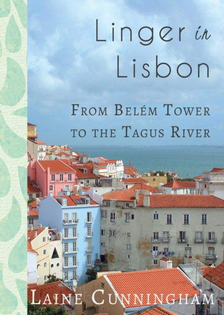 Cover for Laine Cunningham · Linger in Lisbon (Paperback Bog) (2019)