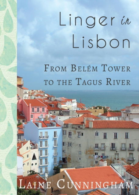 Cover for Laine Cunningham · Linger in Lisbon (Paperback Book) (2019)