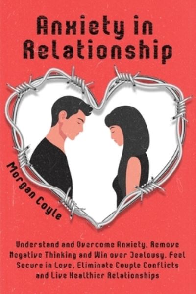 Cover for Morgan Coyle · Anxiety in Relationship (Taschenbuch) (2020)