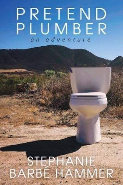 Cover for Stephanie Barbé Hammer · Pretend Plumber (Pocketbok) (2022)