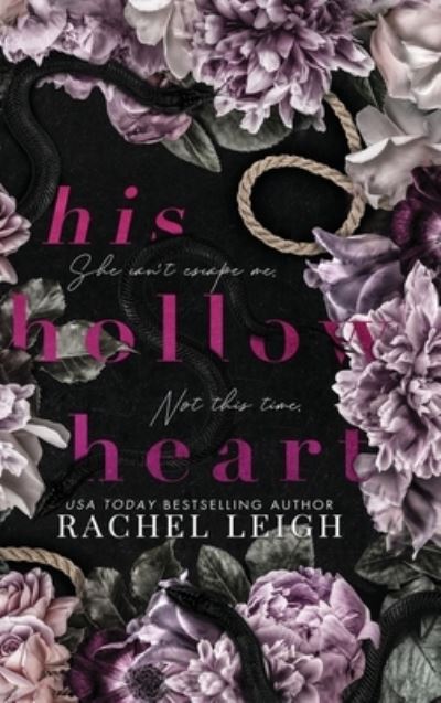 Cover for Rachel Leigh · His Hollow Heart (Hardcover Book) (2021)