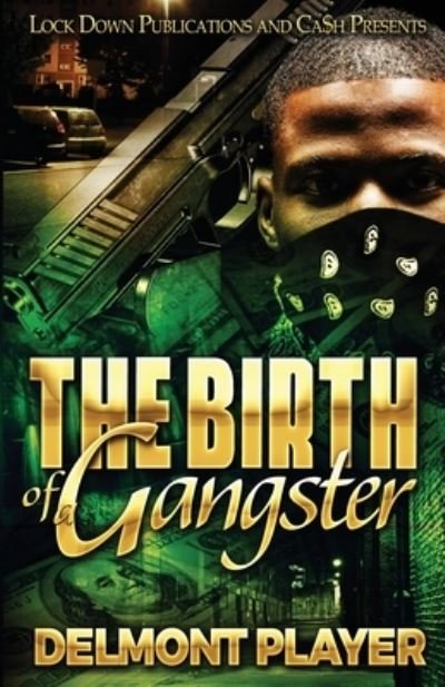 Cover for Delmont Player · The Birth of a Gangster (Paperback Book) (2022)