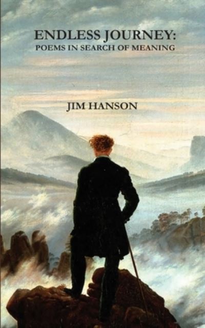 Endless Journey - James Hanson - Livros - Spartan Press - 9781958182048 - 16 de junho de 2022