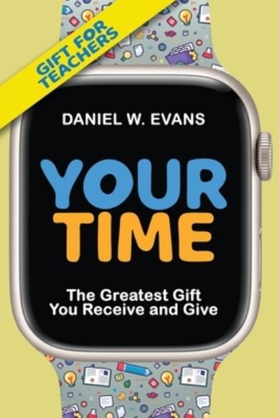 Cover for Daniel Evans · Your Time (Book) (2023)