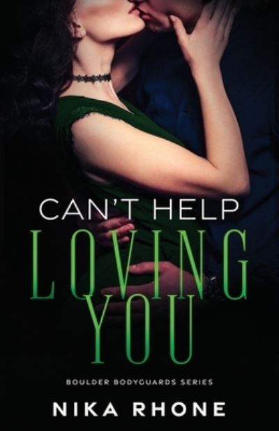 Cover for Nika Rhone · Can't Help Loving You (Book) (2023)