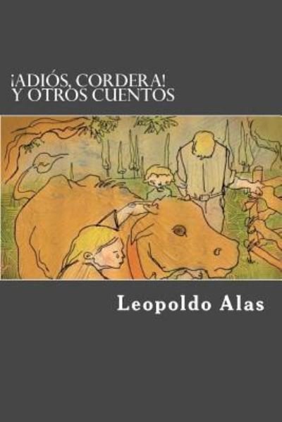 Cover for Leopoldo Alas · Adios, Cordera! Y Otros Cuentos (Paperback Book) [Spanish edition] (2017)