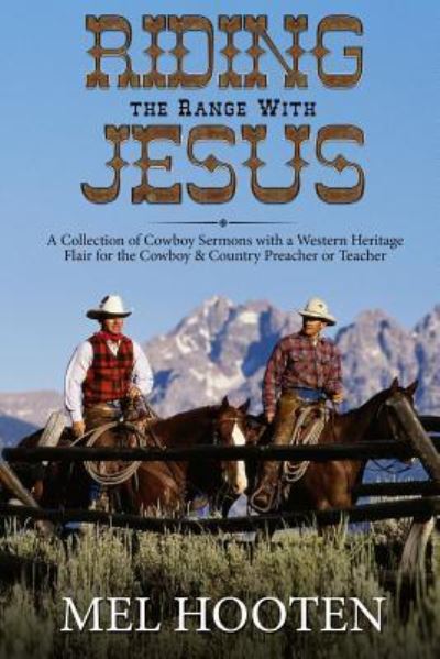 Cover for Mel Hooten · Riding the Range With Jesus (Paperback Book) (2017)