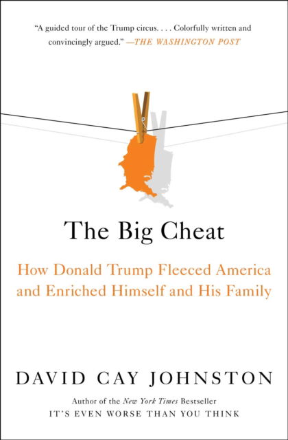 Cover for David Cay Johnston · The Big Cheat: How Donald Trump Fleeced America and Enriched Himself and His Family (Pocketbok) (2022)