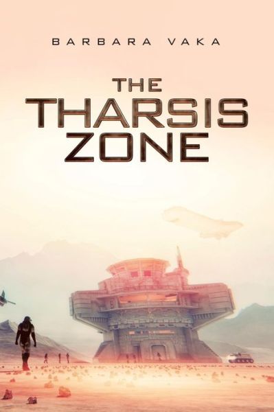 Cover for Barbara Vaka · The Tharsis Zone (Paperback Book) (2018)