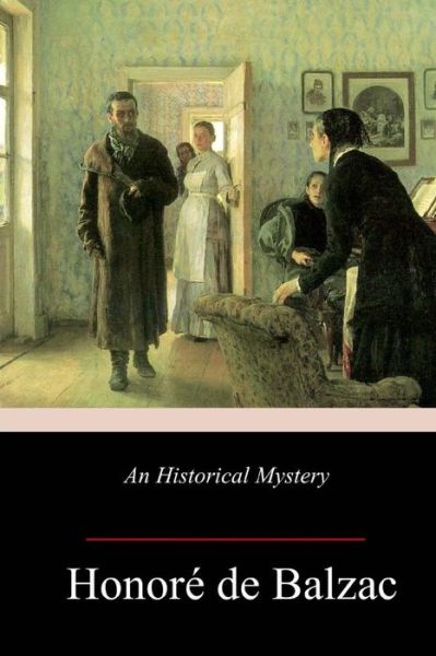 Cover for Honore de Balzac · An Historical Mystery (The Gondreville Mystery) (Paperback Book) (2018)