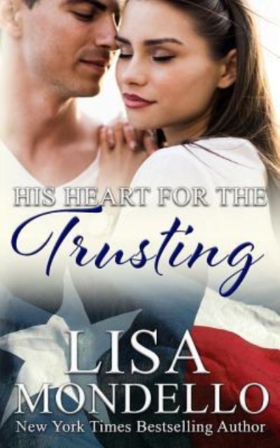 Cover for Lisa Mondello · His Heart for the Trusting (Paperback Book) (2018)