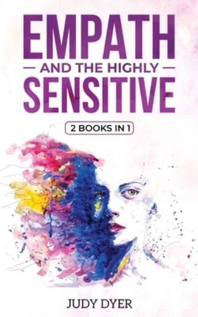 Cover for Judy Dyer · Empath and The Highly Sensitive: 2 Books in 1 (Paperback Book) (2018)