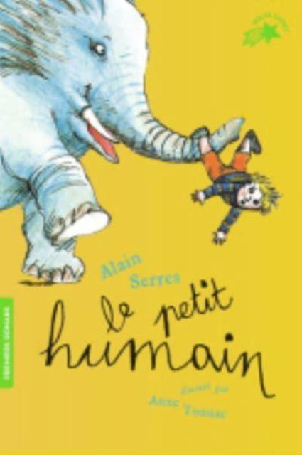 Cover for Alain Serres · Le petit humain (Paperback Book) (2019)