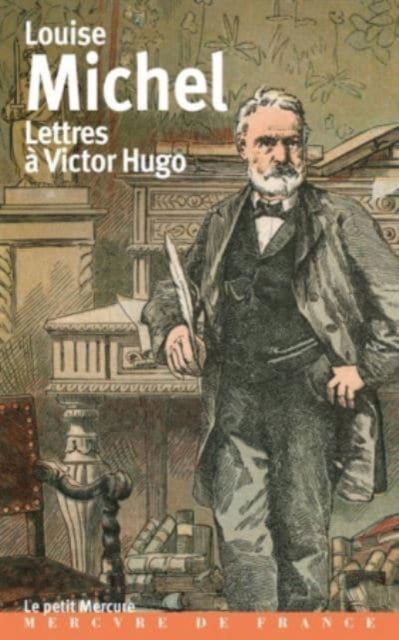 Cover for Louise Michel · Lettres  a Victor Hugo: 1850-1879 (Paperback Book) (2019)