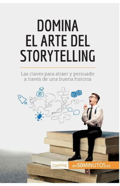 Cover for Nicolas Martin · Domina el arte del storytelling (Paperback Book) (2016)