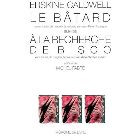 Le bâtard - Erskine Caldwell - Books - L'Archipel - 9782913867048 - February 21, 2022