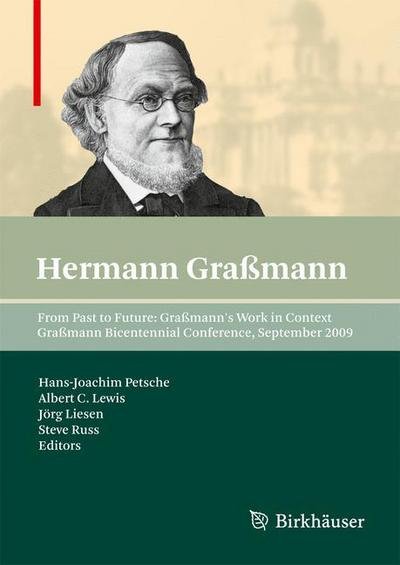 Cover for Hans-joachim Petsche · From Past to Future: Grassmann's Work in Context: Grassmann Bicentennial Conference, September 2009 (Inbunden Bok) (2011)