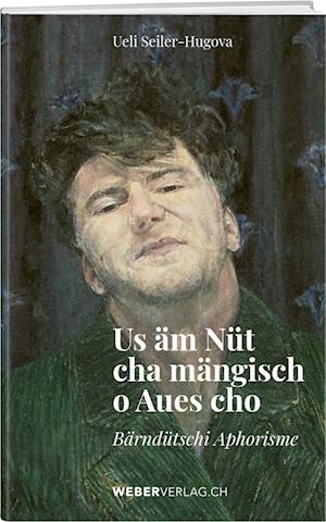 Cover for Ueli Seiler-Hugova · Us äm Nüt cha mängisch o Aues cho (Bok) (2023)