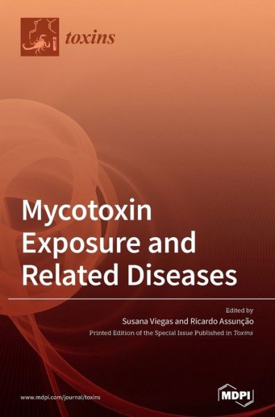 Cover for Ricardo Assuncao · Mycotoxin Exposure and Related Diseases (Hardcover Book) (2020)