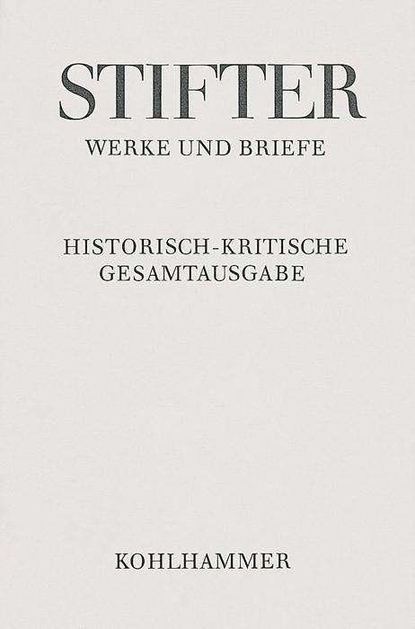 Cover for Adalbert Stifter · Der Nachsommer: Eine Erzahlung. Erster Band (Adalbert Stifter: Werke Und Briefe) (German Edition) (Hardcover Book) [German edition] (1997)