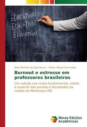 Cover for Nunes · Burnout e estresse em professores (Book)