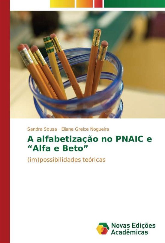 Cover for Sousa · A alfabetização no PNAIC e &quot;Alfa (Book)