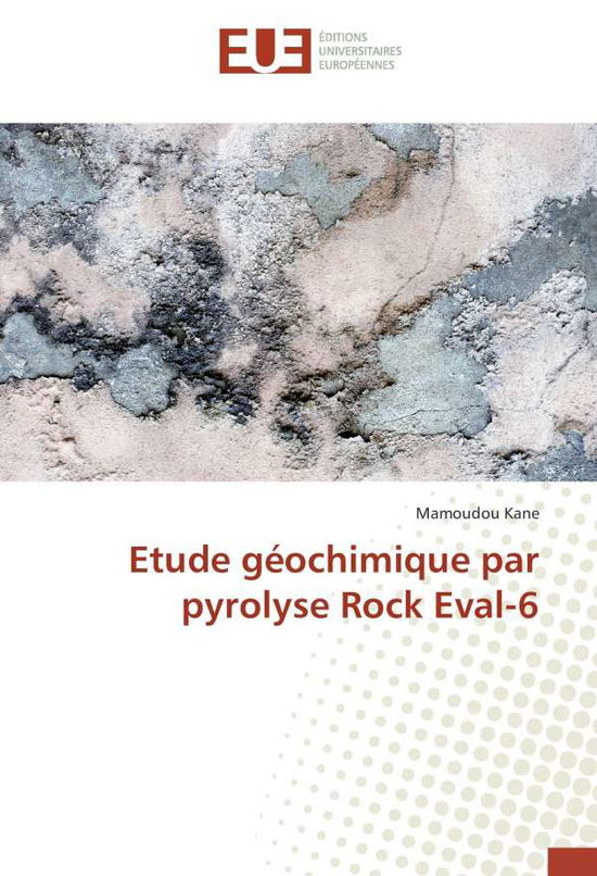 Cover for Kane · Etude géochimique par pyrolyse Roc (Book)