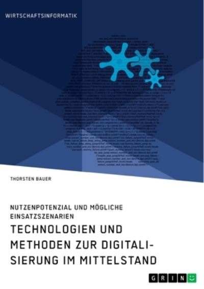 Technologien und Methoden zur Dig - Bauer - Inne -  - 9783346314048 - 