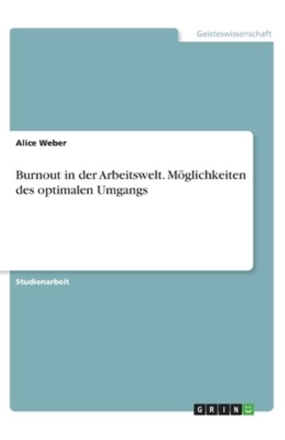 Cover for Weber · Burnout in der Arbeitswelt. Mögli (N/A)