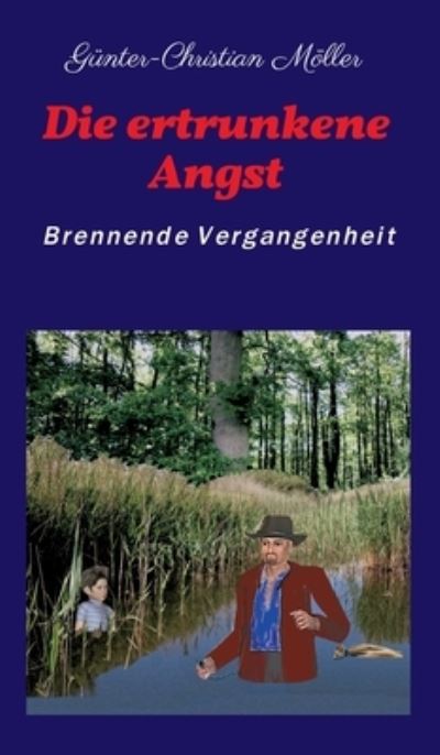 Cover for Möller · Die ertrunkene Angst (Bok) (2020)