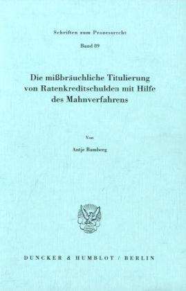 Die mißbräuchliche Titulierung - Bamberg - Books - - 9783428063048 - September 3, 1987