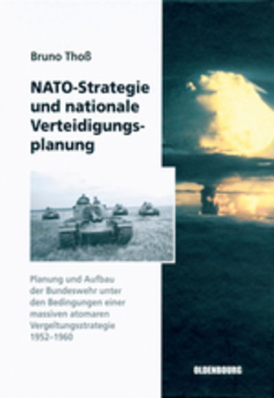 Cover for Bruno Thoß · NATO-Strategie und nationale Verteidigungsplanung - Sicherheitspolitik Und Streitkrafte Der Bundesrepublik Deuts (Hardcover Book) (2005)