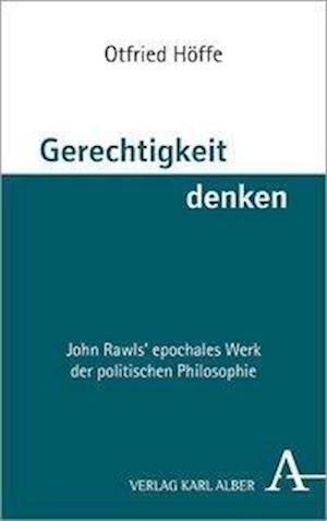 Cover for Höffe · Gerechtigkeit denken (Bog) (2021)