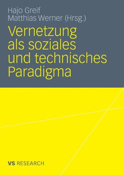 Cover for Hajo Greif · Vernetzung ALS Soziales Und Technisches Paradigma (Paperback Book) [2012 edition] (2011)