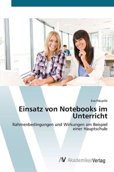 Cover for Häuptle · Einsatz von Notebooks im Unterr (Buch) (2012)