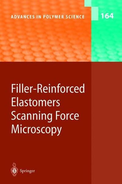 Cover for Akihiro Abe · Filler-Reinforced Elastomers Scanning Force Microscopy - Advances in Polymer Science (Pocketbok) [Softcover reprint of the original 1st ed. 2003 edition] (2010)