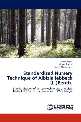 Cover for Sumit Chakravarty · Standardized Nursery Technique of Albizia Lebbeck (L.)benth.: Standardization of Nursery Technology of Albizia Lebbeck (L.) Benth. for Terai Zone of West Bengal (Pocketbok) (2012)