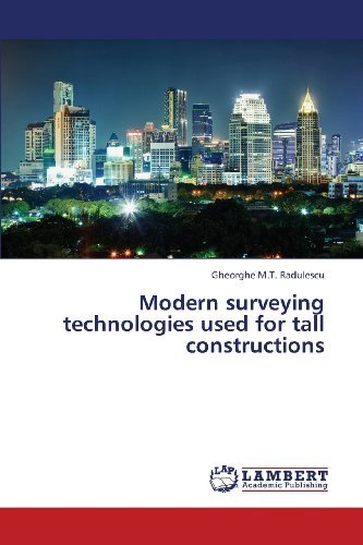 Cover for Gheorghe M.t. Radulescu · Modern Surveying Technologies Used for Tall Constructions (Paperback Book) (2013)