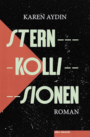 Cover for Karen Aydin · Sternkollisionen (Book) (2024)