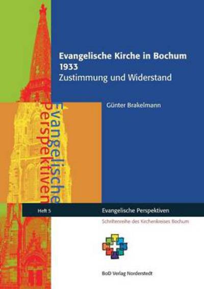 Cover for Gunter Brakelmann · Evangelische Kirche in Bochum 1933 (Paperback Book) [German edition] (2013)