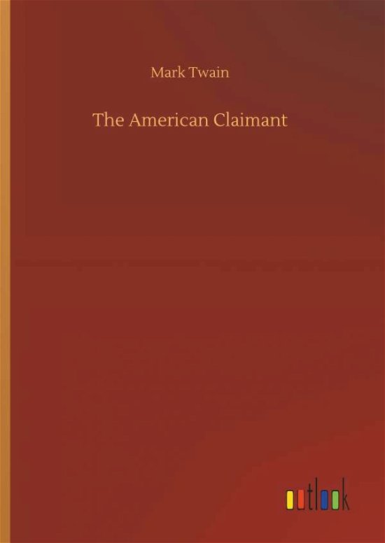Cover for Mark Twain · The American Claimant (Gebundenes Buch) (2018)