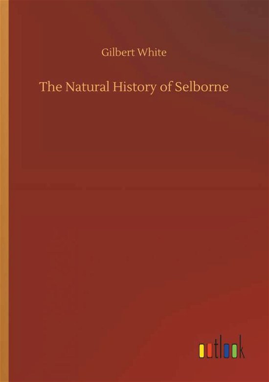 Cover for White · The Natural History of Selborne (Book) (2018)