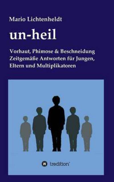 Cover for Mario Lichtenheldt · Un-heil (Paperback Book) (2016)
