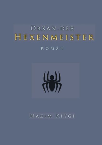 Cover for Kiygi · Orxan, der Hexenmeister (Bok) (2017)