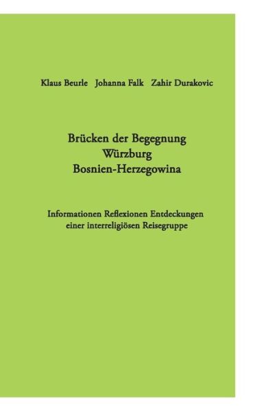 Brücken der Begegnung Würzburg Bos - Falk - Kirjat -  - 9783741209048 - maanantai 19. syyskuuta 2016