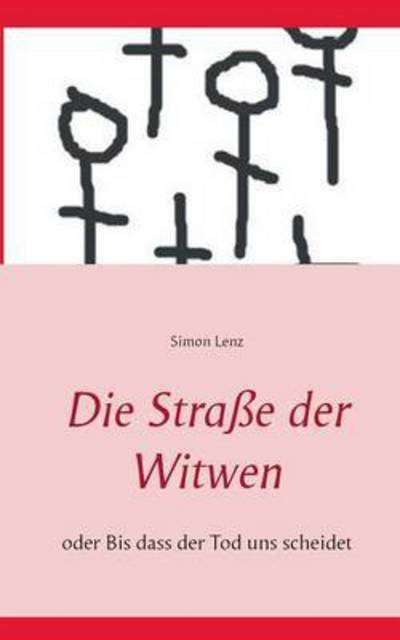 Cover for Lenz · Die Straße der Witwen (Book) (2016)