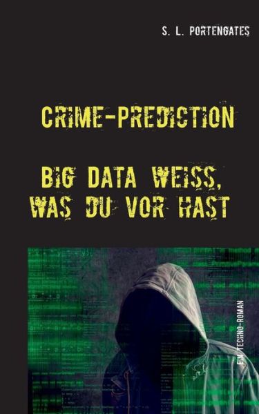 Cover for Portengates · Crime-Prediction (Book) (2016)