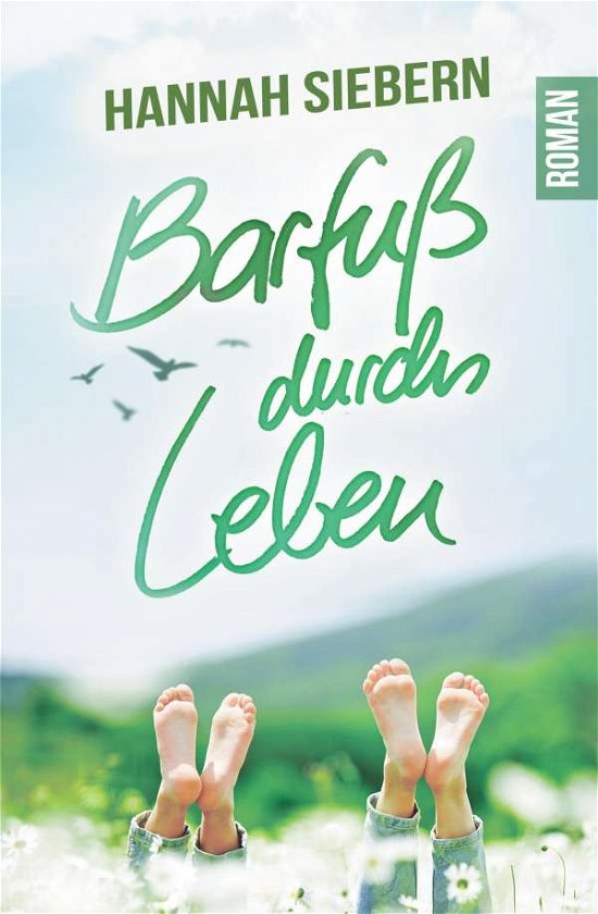 Cover for Siebern · Barfuß durchs Leben (Bok) (2020)