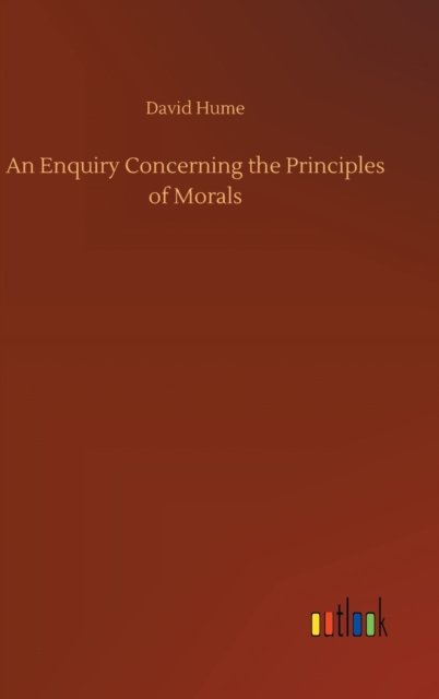 Cover for David Hume · An Enquiry Concerning the Principles of Morals (Inbunden Bok) (2020)