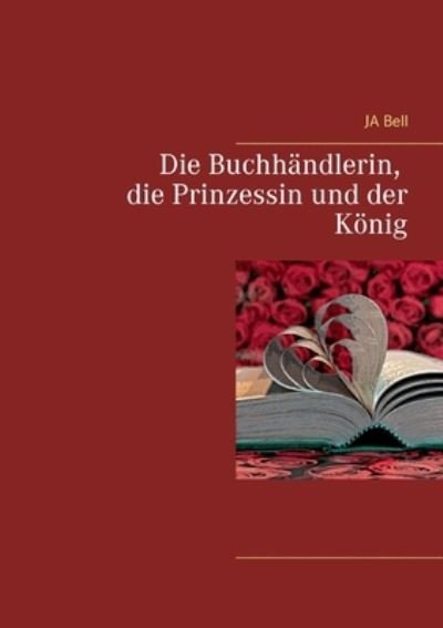 Cover for Bell · Die Buchhändlerin, die Prinzessin (N/A) (2020)